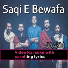 Saqi E Bawafa - Video Karaoke Lyrics