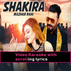 Nachdi Shakira Kuriye - Video Karaoke Lyrics