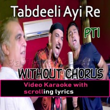 Tabdeeli Aai Re - Without Chorus - Video Karaoke Lyrics