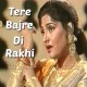 Tere Bajre Di Rakhi - Anjuman - Karaoke Mp3