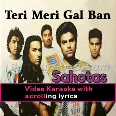 Teri Meri Gal Ban Gayi - Punjabi Bhangra - Video Karaoke Lyrics | Surj Sahota - Brotherhood
