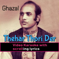 Thehar Thori Der - Video Karaoke Lyrics