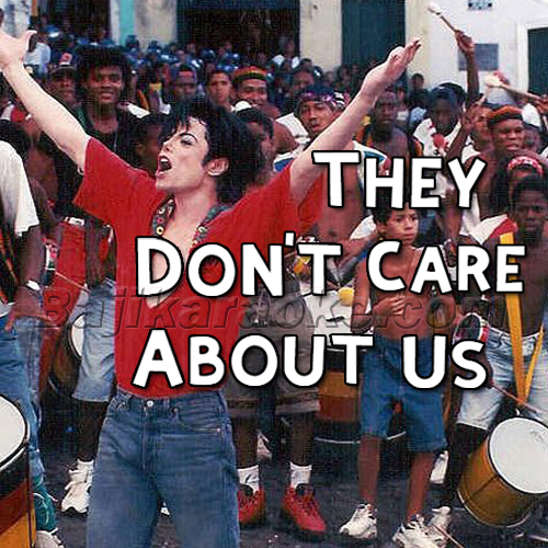 They Don't Care About Us - English - Karaoke Mp3