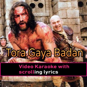 Tora Geya Badan Mera - Christian - Video Karaoke Lyrics