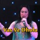 Vas ve dhola - Karaoke Mp3 | Humera Arshad