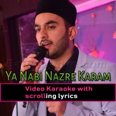 Ya Nabi Nazar e Karam Farmana - Islamic Kalam - Video Karaoke Lyrics | Milad Raza Qadri