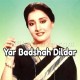 Yar Badshah Dildar Badshah - Karaoke Mp3 | Naheed Akhtar