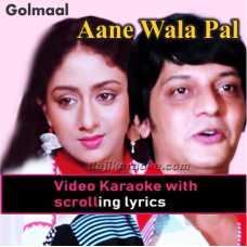 Aane Wala Pal - Remix - Video Karaoke Lyrics