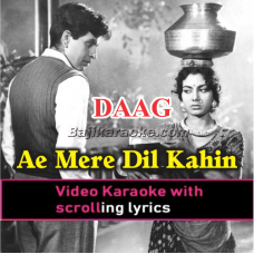 Ae Mere Dil Kahin Aur Chal - Video Karaoke Lyrics