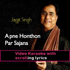 Apne Honthon Par Sajana Chahta Hoon - Video Karaoke Lyrics