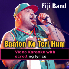Baaton Ko Teri Hum Bhula - Viti Vibes - Video Karaoke Lyrics