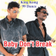 Baby Don't Break My Heart - With English Vocals - Karaoke Mp3