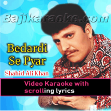 Bedardi Se Pyar Ka Sahara - Video Karaoke Lyrics