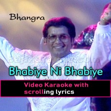 Bhabiye Ni Bhabiye - Video Karaoke Lyrics