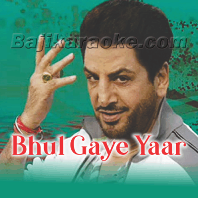 Bhul Gaye Yaar Purane - Karaoke Mp3