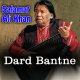 Dard Bantne Aaye - Karaoke Mp3