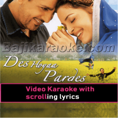 Des Hoya Pardes - Video Karaoke Lyrics