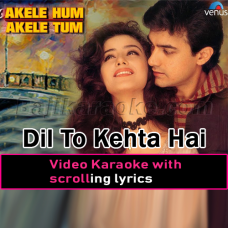 Dil To Kehta Hai Woh - Video Karaoke Lyrics