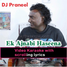 Ek Ajnabi Haseena Se - Viti Vibes - Video Karaoke Lyrics