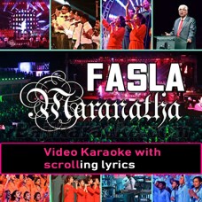 Fasla Christian Maranatha Worship Concert - Without Chorus - Video Karaoke Lyrics