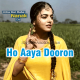 Ho Aaya Dooron Chal Ke - Karaoke Mp3