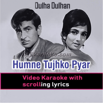 Humne Tujhko Pyar Kiya - Video Karaoke Lyrics