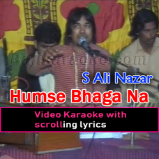 Hum Se Bhaga Na Karo - Video Karaoke Lyrics