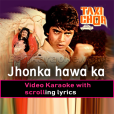 Jhonka Hawa Ka Jhonka - Video Karaoke Lyrics