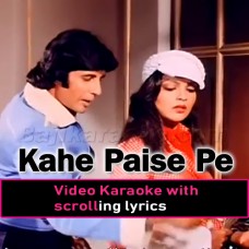 Kahe Paise Pe Itna - Video Karaoke Lyrics