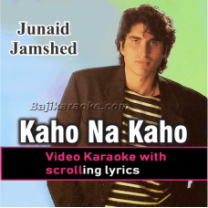 Kaho Na Kaho Na Ke - Video Karaoke Lyrics