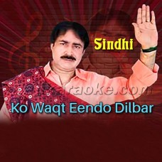 Ko Waqt Eendo Dilbar - Sindhi - Karaoke Mp3