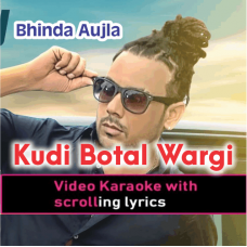 Kudi Botal Wargi - Video Karaoke Lyrics