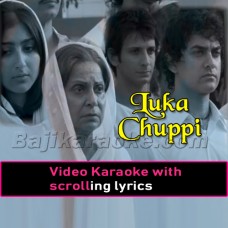 Lukka Chuppi - Video Karaoke Lyrics