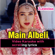 Main Albeli - Video Karaoke Lyrics