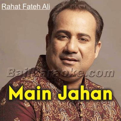 Main Jahan Rahoon - Unplugged - Karaoke Mp3