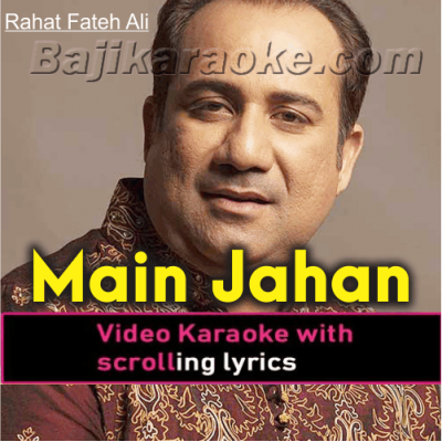Main Jahan Rahoon - Unplugged - Video Karaoke Lyrics