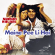 Maine Pee Li Hai - Karaoke Mp3