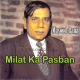 Milat Ka Pasban Hai - Pakistani National - Karaoke Mp3