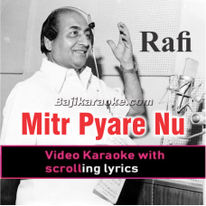 Mitr Pyare Nu - Video Karaoke Lyrics