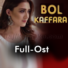 Bol Kaffara Kya Ho Ga - Without Chorus - Ost - Karaoke Mp3
