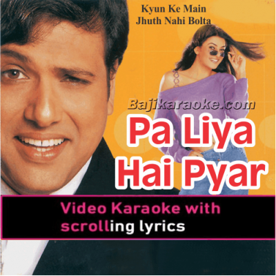 Pa Liya Hai Pyar Tera - Video Karaoke Lyrics