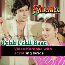 Pehli Pehli Baar Dekha - Video Karaoke Lyrics