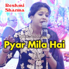 Pyar Mila Hai - Bhajan - Karaoke Mp3