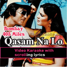 Qasam Na Lo Koi Humse - Video Karaoke Lyrics