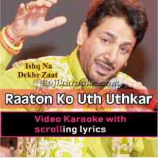 Raaton Ko Uth Uthkar - With Chorus - Video Karaoke Lyrics
