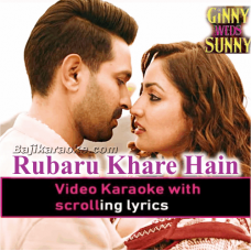 Rubaru Khare Hain Magar - Video Karaoke Lyrics