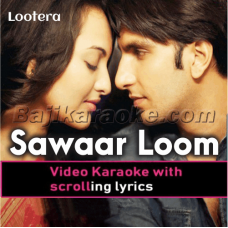 Sawaar Loon - Video Karaoke Lyrics