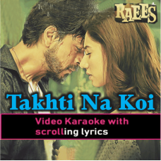 Takhti Na Koi Ghar Pe - Video Karaoke Lyrics