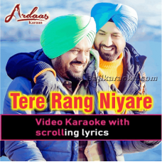 Tere Rang Niyare - Punjabi - Video Karaoke Lyrics