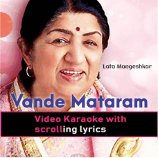 Vande Mataram - With Chorus - Indian National - Video Karaoke Lyrics